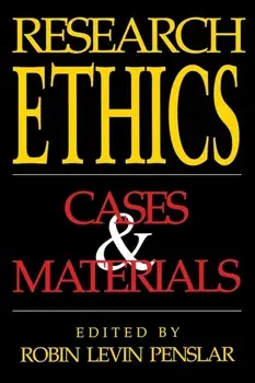 Research Ethics: Cases and Materials, Paperback/Robin Levin Penslar