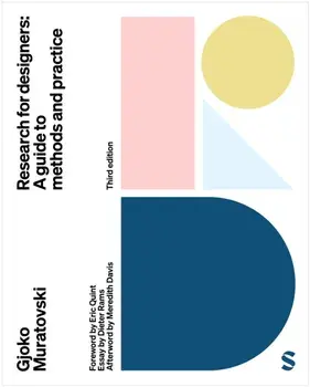 Research for Designers. A Guide to Methods and Practice, 3 Revised edition, Hardback/Gjoko Muratovski