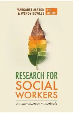 Research for Social Workers: An Introduction to Methods - Margaret Alston
