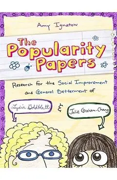 Research for the Social Improvement and General Betterment of Lydia Goldblatt and Julie Graham-Chang (the Popularity Papers #1) - Amy Ignatow