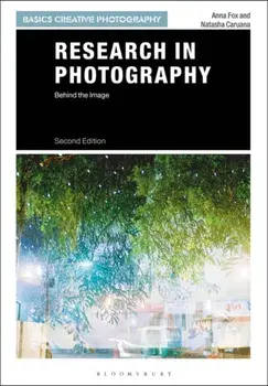 Research in Photography. Behind the Image, Paperback/Natasha Caruana