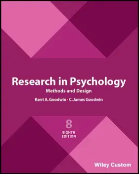Research in Psychology Methods and Design 8e, Paperback/C. James Goodwin