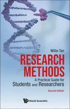 Research Methods: A Practical Guide for Students and Researchers (Second Edition), Paperback/Willie Chee Keong Tan