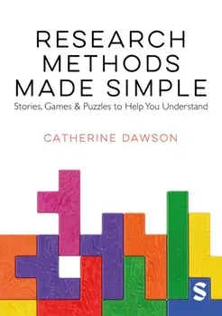 Research Methods Made Simple. Stories, Games & Puzzles to Help You Understand, Paperback/Catherine Dawson