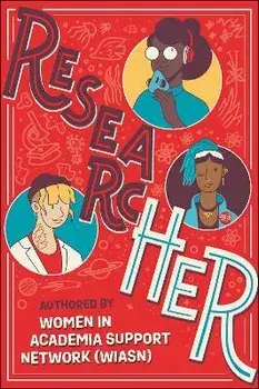 ResearcHER. The Power and Potential of Research Careers for Women, Paperback/Women in Academia Support Network (WIASN)