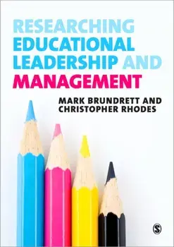 Researching Educational Leadership and Management. Methods and Approaches, Paperback/Christopher Rhodes