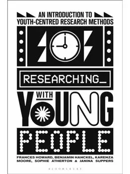 Researching with Young People. An Introduction to Youth-Centred Research Methods, Paperback/***