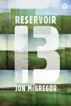 Reservoir 13, Paperback/Jon McGregor