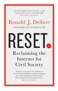 Reset. Reclaiming the Internet for Civil Society, Paperback/Ronald J. Deibert