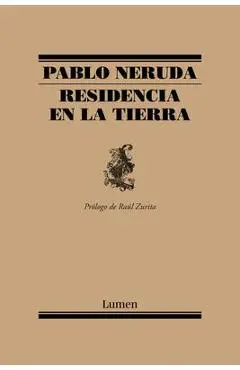 Residencia En La Tierra / Residence on Earth - Pablo Neruda