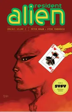 Resident Alien Omnibus Volume 2 - Peter Hogan