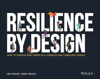 Resilience By Design. How to Survive and Thrive in a Complex and Turbulent World, Paperback/Mike Weeks