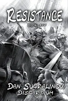 Resistance (Disgardium Book #4): LitRPG Series, Paperback/Dan Sugralinov