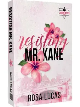 Resisting Mr. Kane, Paperback/Rosa Lucas