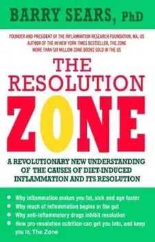 Resolution Zone. The science of the resolution response, Paperback/Barry Sears