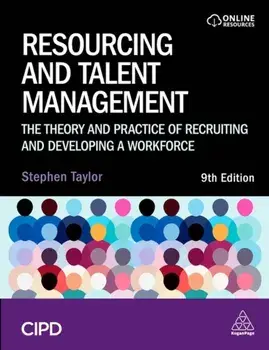 Resourcing and Talent Management. The Theory and Practice of Recruiting and Developing a Workforce, 9 Revised edition, Paperback/Stephen Taylor
