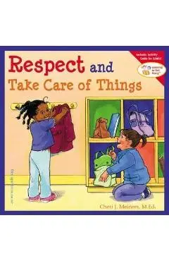 Respect and Take Care of Things