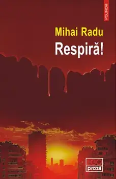 Respira!/Mihai Radu