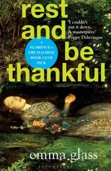 Rest and Be Thankful, Paperback/Emma Glass