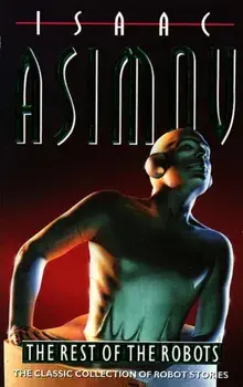 Rest of the Robots, Paperback/Isaac Asimov