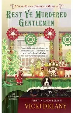 Rest Ye Murdered Gentlemen - Vicki Delany