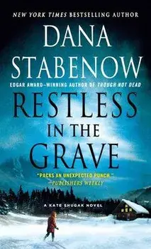 Restless in the Grave: A Kate Shugak Novel, Paperback/Dana Stabenow