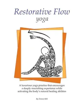 Restorative Flow Yoga: A deeply nourishing yoga practice using gentle, repetitive, rocking movements, Paperback/Christy Stallop