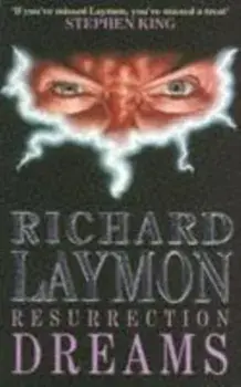 Resurrection Dreams. A spine-chilling tale of the macabre, Paperback/Richard Laymon