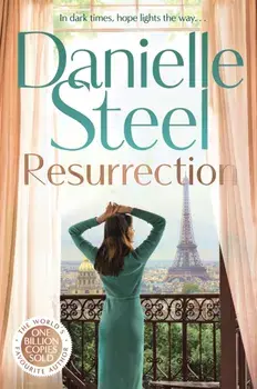 Resurrection. The powerful new story of hope in dark times, Hardback/Danielle Steel