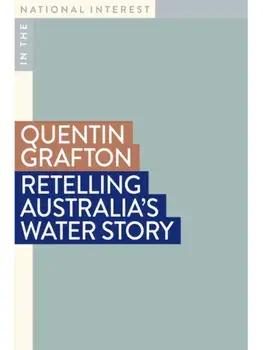 Retelling Australia's Water Story, Paperback/Quentin Grafton