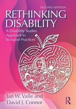 Rethinking Disability: A Disability Studies Approach to Inclusive Practices, Paperback/Jan W. Valle