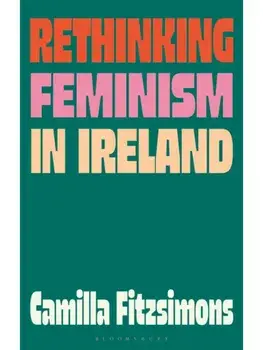 Rethinking Feminism in Ireland, Paperback/***