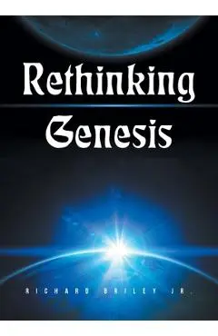 Rethinking Genesis - Richard Briley