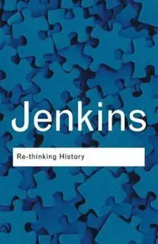 Rethinking History, Paperback/Keith Jenkins