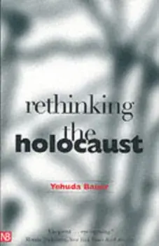 Rethinking the Holocaust, Paperback/Yehuda Bauer