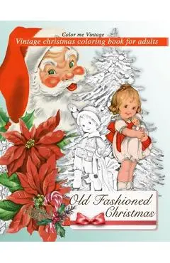 Retro Old Fashioned Christmas Vintage Coloring Book For Adults - Color Me Vintage