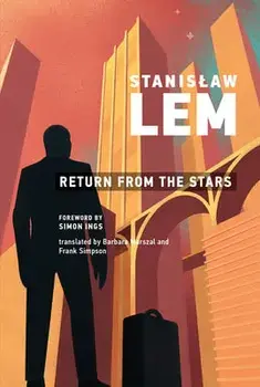 Return from the Stars, Paperback/Stanislaw Lem