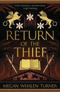 Return of the Thief. The final book in the Queen's Thief series, Paperback/Megan Whalen Turner