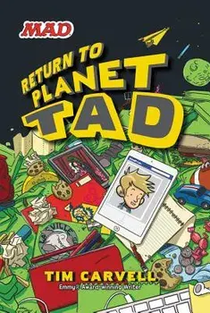 Return to Planet Tad, Paperback/Tim Carvell