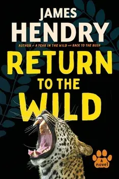 Return to the Wild, Paperback/James Hendry