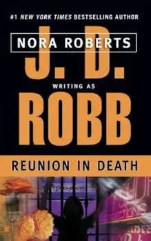 Reunion in Death, Paperback/J. D. Robb