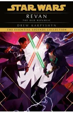 Revan: Star Wars Legends (the Old Republic) - Drew Karpyshyn