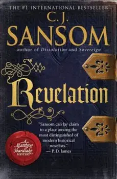 Revelation: A Matthew Shardlake Tudor Mystery, Paperback/C. J. Sansom
