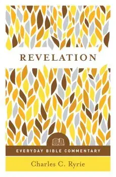 Revelation (Everyday Bible Commentary Series), Paperback/Charles C. Ryrie