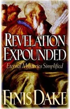 Revelation Expouned - Finis Jennings Dake