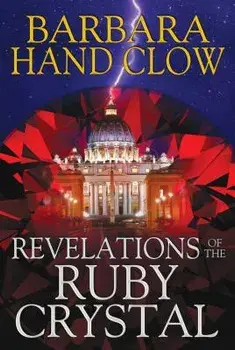 Revelations of the Ruby Crystal, Hardcover/Barbara Hand Clow