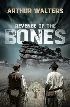 Revenge of the Bones. a sequel to The Judge's Parlour, Paperback/Arthur Walters