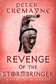 Revenge of the Stormbringer. Sister Fidelma Mysteries Book 34, Paperback/Peter Tremayne