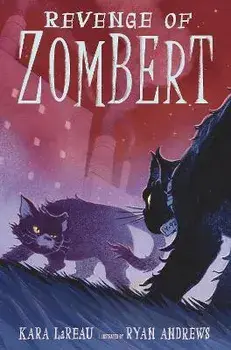 Revenge of Zombert, Hardcover/Kara Lareau