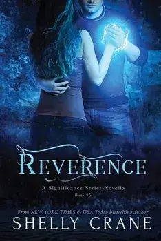 Reverence: A Significance Series Novella, Paperback/Shelly Crane